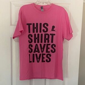 Gildan Pink Graphic Tee - This Shirt Saves Lives